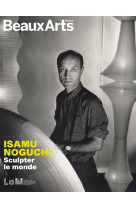 Isamu noguchi. sculpter le monde