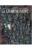 Une aventure rocambolesque de ... - tome 2 - vincent van gogh - la ligne de front