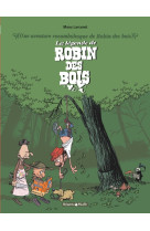 Une aventure rocambolesque de ... - tome 4 - la légende de robin des bois