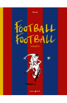 Football football - tome 2 - saison 2