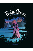 Paulette comète - tome 2 - reine des gangsters intérimaire