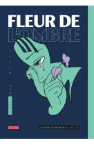 Fleur de l'ombre - tome 1