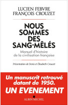 Nous sommes des sang-mêlés