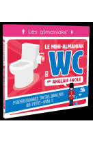 Le mini-almaniak des wc spécial anglais facile