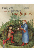 Enquête sur les plantes magiques