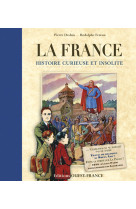 La france, histoire curieuse et insolite