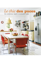 Le chic des puces. un intérieur stylé à moindre coût