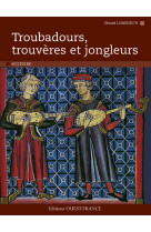 Troubadours, trouvères et jongleurs