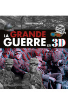 La grande guerre en 3d