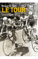 Regards sur le tour