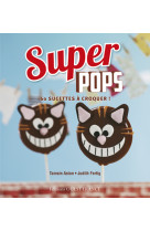 Super pops 60 sucettes à croquer !