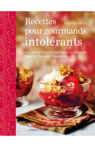 Recettes pour gourmands intolérants