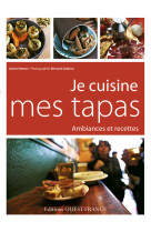 Je cuisine mes tapas