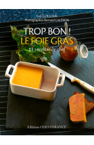 Trop bon ! le foie gras