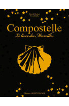 Compostelle, le livre des merveilles