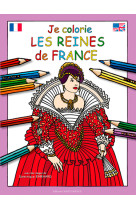 Je colorie les reines de france