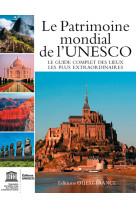 Le patrimoine mondial de l'unesco