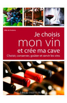 Je choisis mon vin et crée ma cave