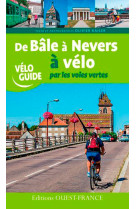 De bâle à nevers à vélo par les voies vertes