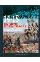 14-18 : en mots et en images