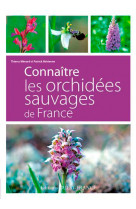 Connaître les orchidées sauvages de france