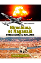 Hiroshima et nagasaki - notre héritage nucléaire