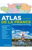 Atlas de la france, l'incontournable en un clin d' il