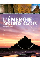 L'énergie des lieux sacrés