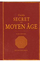 Guide secret du moyen âge