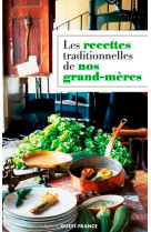 Les recettes traditionnelles de nos grand-mères