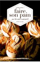 Apprendre à faire son pain au levain naturel