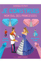 Je construis mon bal des princesses