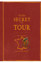 Guide secret du tour