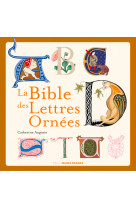 La bible des lettres ornées (broché)