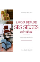 Savoir refaire ses sièges soi-même