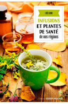 Infusions et plantes de santé de nos régions