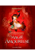 Le grimoire de la magie amoureuse