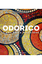 Odorico, l'art de la mosaïque