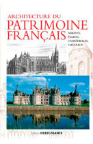 Architecture du patrimoine français : abbayes, églises et châteaux