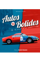 Autos vs bolides