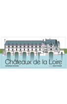 Les châteaux de la loire (livre pop-up)