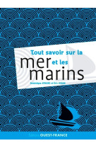 Tout savoir sur la mer et les marins