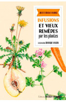 Infusions et vieux remèdes