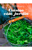 Cuisine côté jardin, mes recettes saines et créatives toute l année