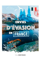 Envies d'évasion en france