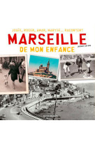 Marseille de mon enfance