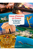 Lieux d'histoire en france