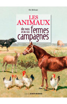 Les animaux de nos fermes et de nos campagnes