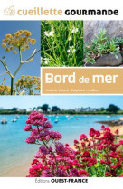 Cueillette gourmande : bord de mer