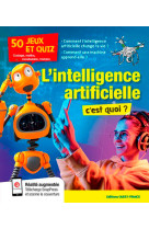 L'intelligence artificielle, c'est quoi